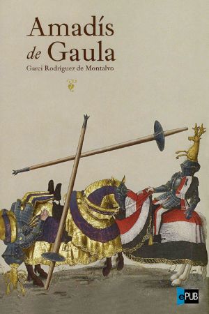 [Amadís de Gaula 01] • Amadís de Gaula